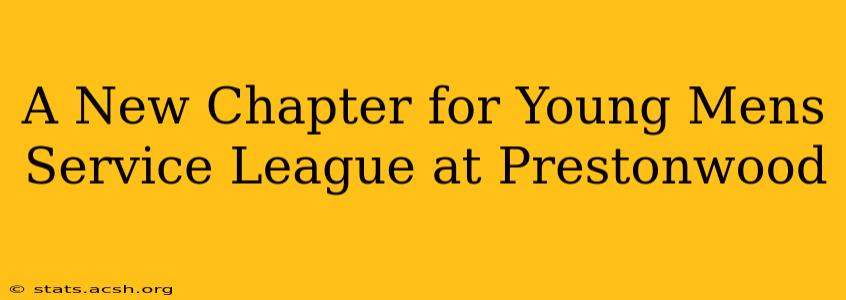 A New Chapter for Young Mens Service League at Prestonwood