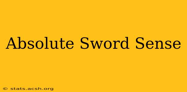 Absolute Sword Sense