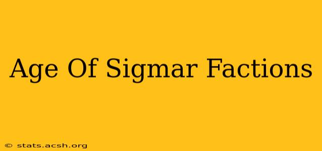 Age Of Sigmar Factions