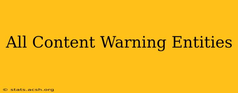 All Content Warning Entities