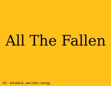 All The Fallen