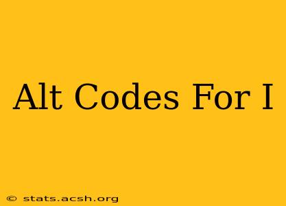 Alt Codes For I