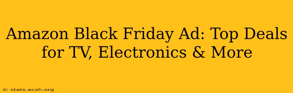 Amazon Black Friday Ad: Top Deals for TV, Electronics & More