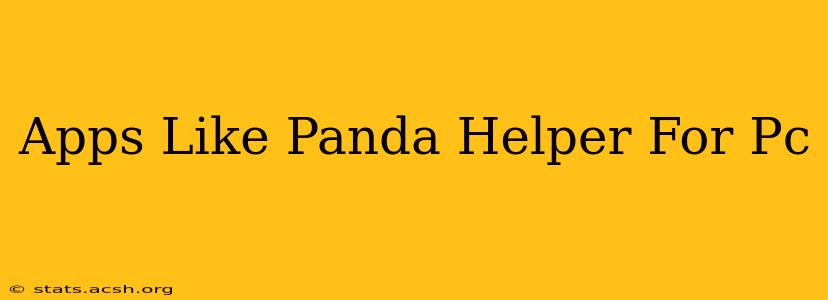 Apps Like Panda Helper For Pc