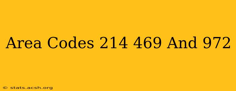 Area Codes 214 469 And 972