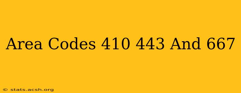 Area Codes 410 443 And 667