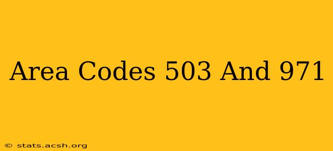 Area Codes 503 And 971