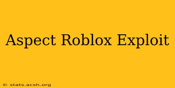 Aspect Roblox Exploit