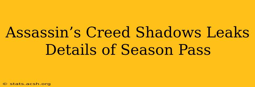 Assassin’s Creed Shadows Leaks Details of Season Pass