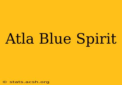 Atla Blue Spirit