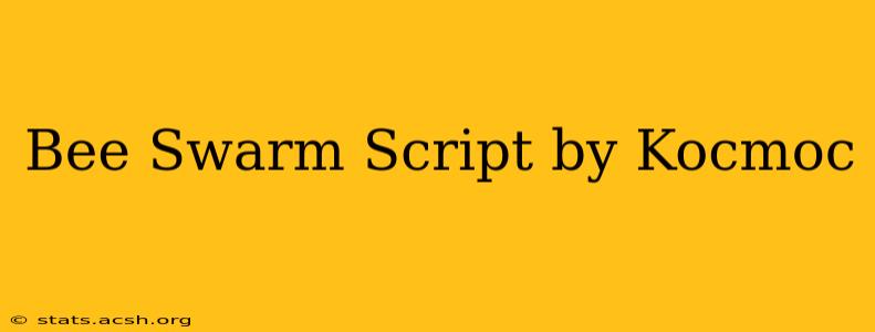 Bee Swarm Script by Kocmoc