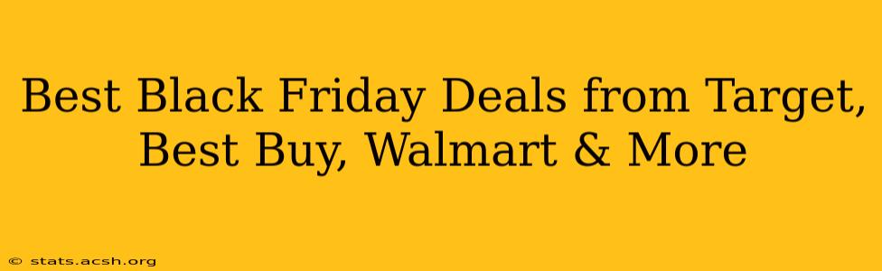 Best Black Friday Deals from Target, Best Buy, Walmart & More