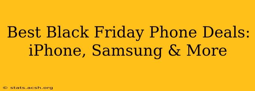 Best Black Friday Phone Deals: iPhone, Samsung & More