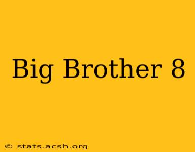 Big Brother 8