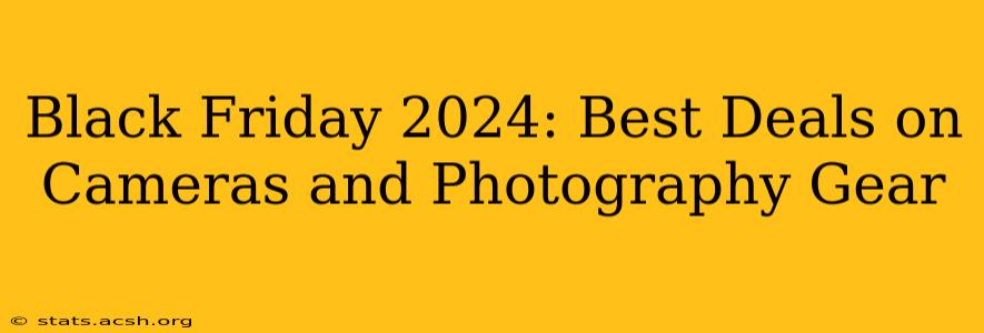 Black Friday 2024: Best Deals on Cameras and Photography Gear