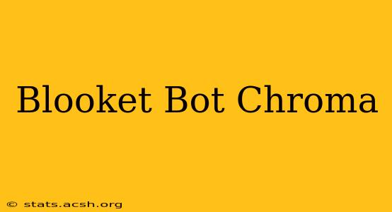 Blooket Bot Chroma