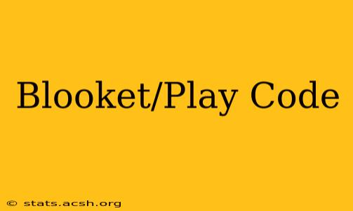 Blooket/Play Code