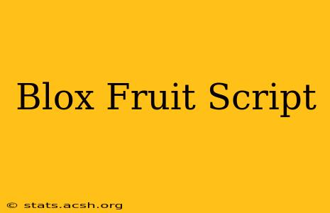 Blox Fruit Script