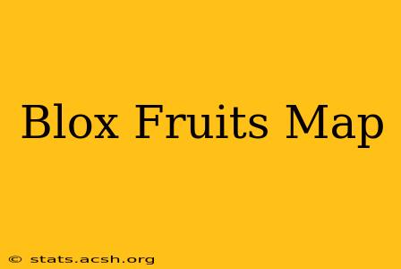 Blox Fruits Map