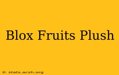 Blox Fruits Plush