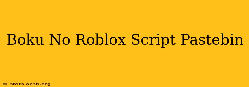 Boku No Roblox Script Pastebin