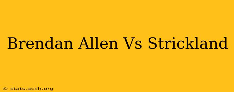 Brendan Allen Vs Strickland