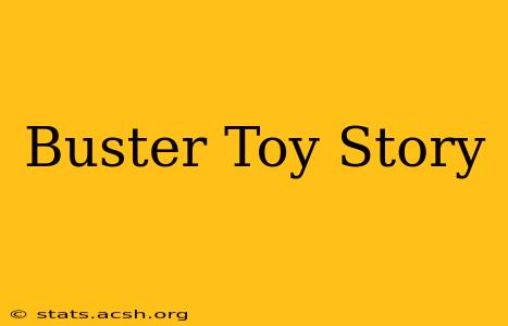 Buster Toy Story