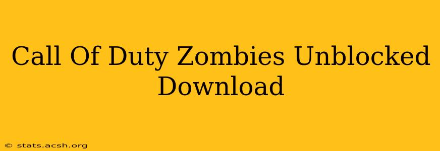 Call Of Duty Zombies Unblocked Download