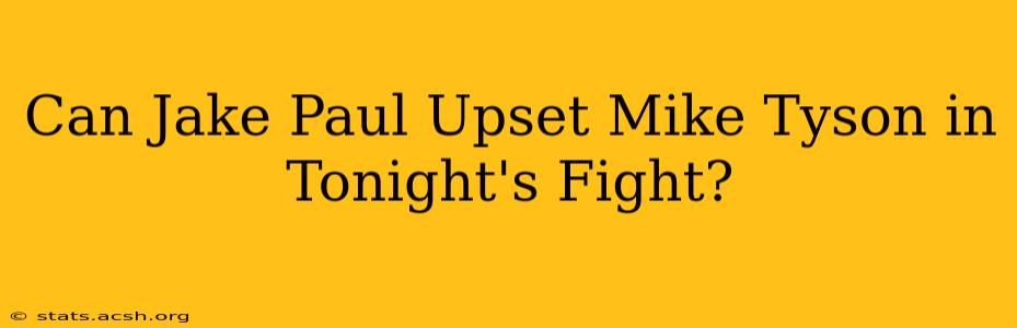 Can Jake Paul Upset Mike Tyson in Tonight's Fight?