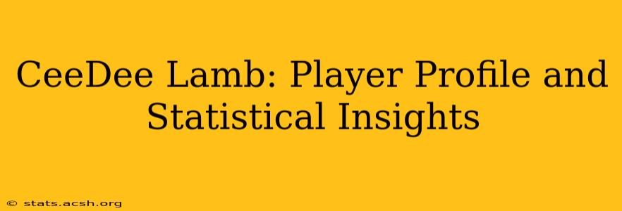 CeeDee Lamb: Player Profile and Statistical Insights