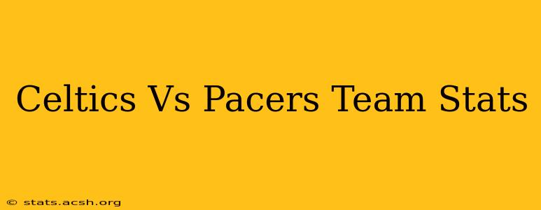 Celtics Vs Pacers Team Stats