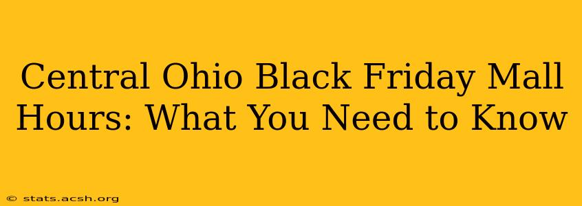 Central Ohio Black Friday Mall Hours: What You Need to Know