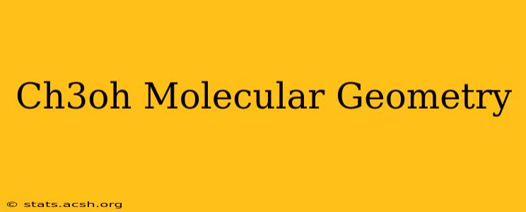 Ch3oh Molecular Geometry