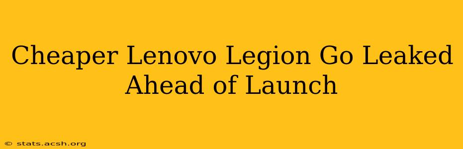 Cheaper Lenovo Legion Go Leaked Ahead of Launch