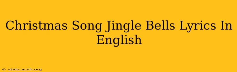 Christmas Song Jingle Bells Lyrics In English