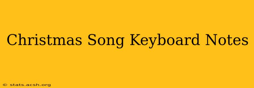 Christmas Song Keyboard Notes