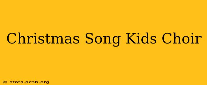 Christmas Song Kids Choir