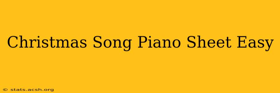 Christmas Song Piano Sheet Easy