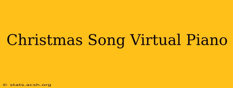 Christmas Song Virtual Piano