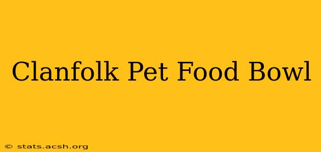 Clanfolk Pet Food Bowl