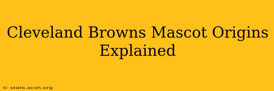 Cleveland Browns Mascot Origins Explained