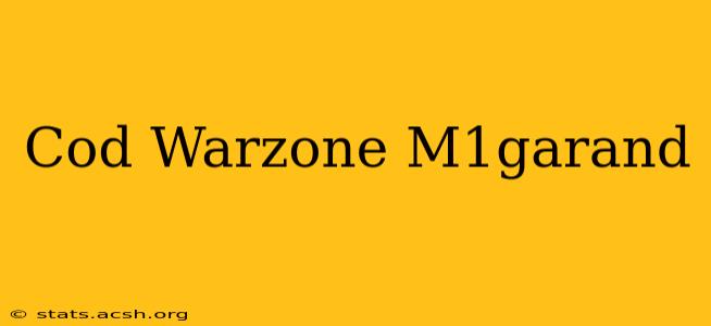 Cod Warzone M1garand