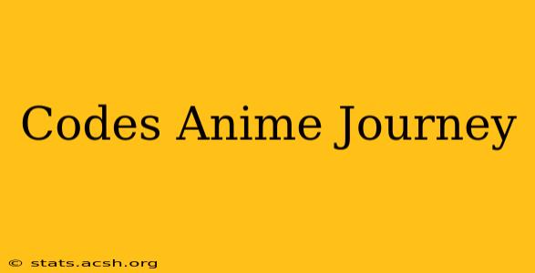 Codes Anime Journey