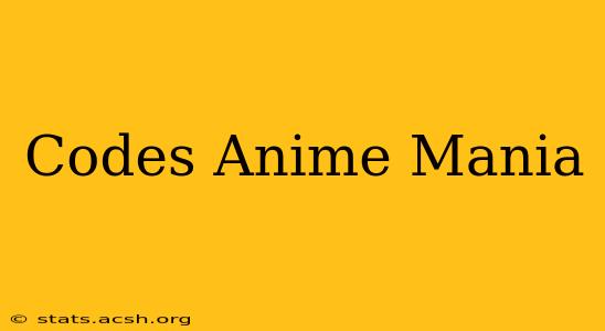 Codes Anime Mania