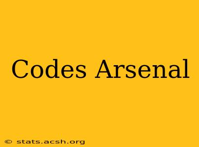 Codes Arsenal