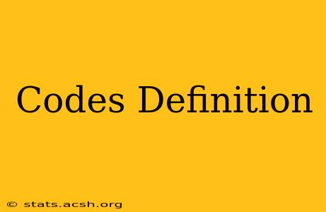 Codes Definition