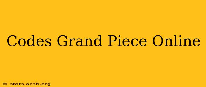 Codes Grand Piece Online