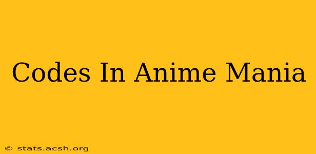 Codes In Anime Mania