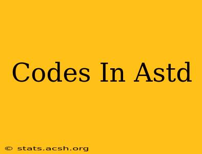 Codes In Astd