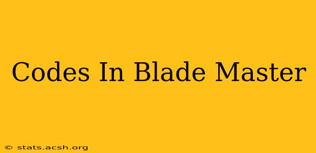 Codes In Blade Master